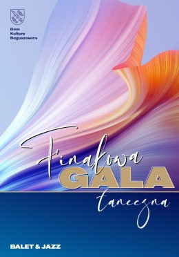 Rybnik Wydarzenie Opera | operetka Finałowa Gala Taneczna Balet & Jazz 2024!