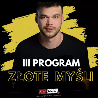 Rybnik Wydarzenie Stand-up Nowy program ZŁOTE MYŚLI