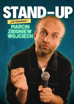 Pszów Wydarzenie Stand-up Marcin Zbigniew Wojciech - SZTAGANIEC