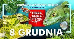 Rybnik Wydarzenie Inne wydarzenie Terra Aqua Rybnik - Fundacja Elektrowni Rybnik - 8 Grudnia 2024