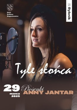 Rybnik Wydarzenie Koncert Teraz Muzyka - "Tyle słońca…" – piosenki Anny Jantar