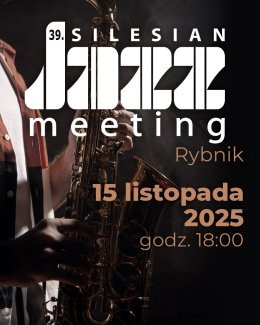 Rybnik Wydarzenie Festiwal Silesian Jazz Meeting 2025 - Dzień 2
