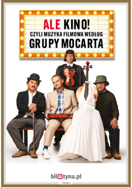 Grupa MoCarta - ALE KINO! czyli muzyka filmowa wg Grupy MoCarta