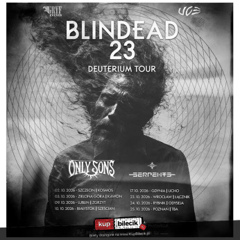 Rybnik Wydarzenie Koncert Koncert Blindead23 / Only Sons / Serpents