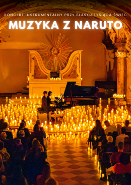 Rybnik Wydarzenie Koncert Koncert przy świecach: Muzyka z Naruto