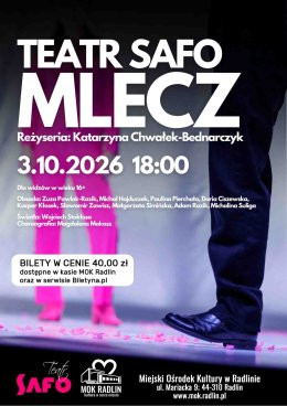 Radlin Wydarzenie Spektakl Mlecz - Teatr SAFO