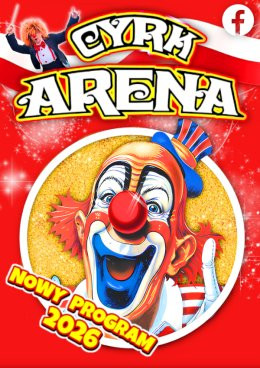 Wodzisław Śląski Wydarzenie Inne wydarzenie Cyrk Arena - to jest Cyrk!