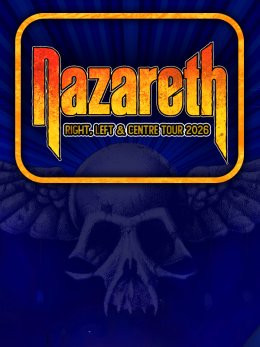 Nazareth - Right, Left & Centre Tour 2026