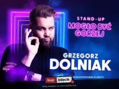 Rybnik Wydarzenie Stand-up Grzegorz Dolniak stand-up "Mogło być gorzej"