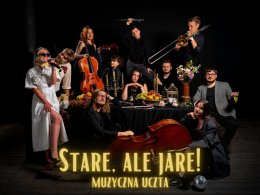 Racibórz Wydarzenie Koncert Stare, ale jare! Muzyczna Uczta - koncert