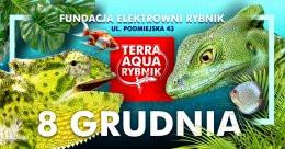 Rybnik Wydarzenie Inne wydarzenie Terra Aqua Rybnik - Fundacja Elektrowni Rybnik - 8 Grudnia 2024