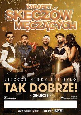 Rybnik Wydarzenie Kabaret Kabaret Skeczów Męczących - Jeszcze nigdy nie było tak dobrze!