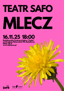 Rydułtowy Wydarzenie Spektakl MLECZ Teatr SAFO