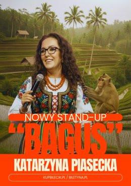 Rybnik Wydarzenie Stand-up Katarzyna Piasecka - Nowy program stand-up „BAGUS”