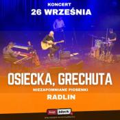 Radlin Wydarzenie Koncert Kołysanka dla okruszka, Piosenka o okularnikach, Korowód, Dni których nie znamy i wiele innych...