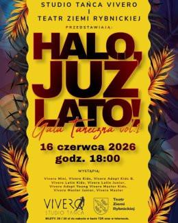 Rybnik Wydarzenie Inne wydarzenie Halo, już Lato! vol.1 - Gala Taneczna Studia Tańca Vivero na zakończenie sezonu 2025/2026.