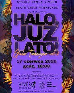 Rybnik Wydarzenie Inne wydarzenie Halo, już Lato! vol.2 - Gala Taneczna Studia Tańca Vivero na zakończenie sezonu 2025/2026.