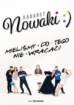Radlin Wydarzenie Kabaret Kabaret Nowaki - Mieliśmy do tego nie wracać!