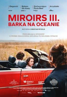Rybnik Wydarzenie Film w kinie Miroirs III. Barka na oceanie