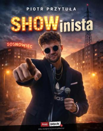 Rybnik Wydarzenie Stand-up Piotr Przytuła - "SHOWinista"