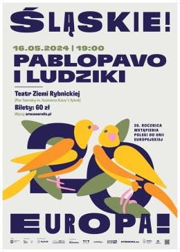Rybnik Wydarzenie Koncert Pablopavo i Ludziki - koncert w ramach ŚLĄSKIE! EUROPA!